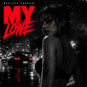 MY LOWE by Mustafa Saboori
