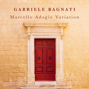 Marcello Adagio Variation (After Concerto in D Minor, BWV 974: II. Adagio) by Johann Sebastian Bach, Alessandro Marcello, Jan-Peter Klöpfel, Gabriele Bagnati