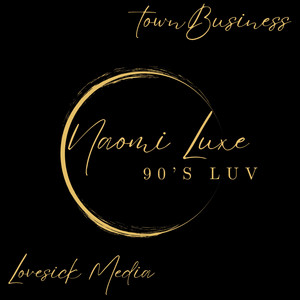90's Luv - Radio Edit by Naomi Luxe