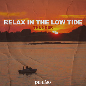 Relax In The Low Tide by Thunder