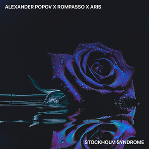 Stockholm Syndrome by Alexander Popov, Rompasso, Aris