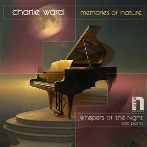 Memories of Nature - Solo Piano by Charlie Ward