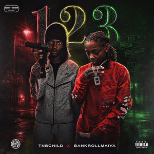 1.2.3 by Tnbchild, Bankrollmaiya