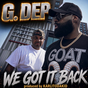 We Got it Back by G. Dep