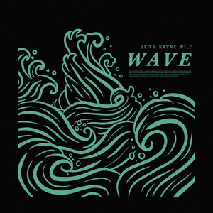 Wave by Zed, Kayne Wild