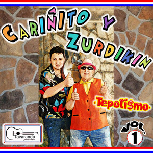 Cariñito y Zurdikin - Che mbarakaja