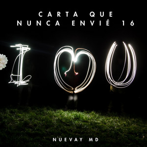 Carta Que Nunca Envié 16 by Nuevay Md