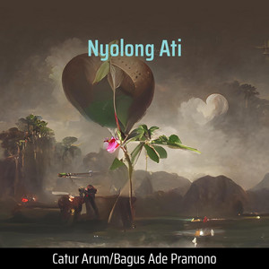 Kelangan Ati by Catur Arum, Bagus Ade Pramono