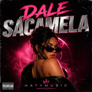 DALE SÁCAMELA by NatyMusic