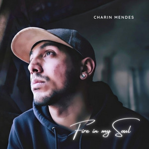 Fire In My Soul by Charin Mendes