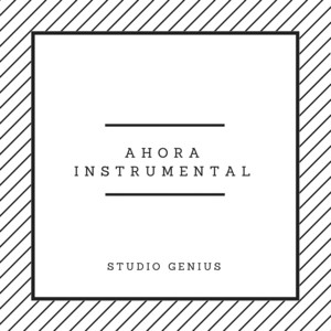 Ahora Instrumental (Originally by J Balvin)