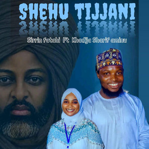 YA SHEHU TIJJANI by Sirrin Fatahi