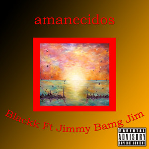 BlackK - Amanecidos (feat. Jimmy Bamg Jim)