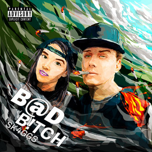 B@d B!tch by SK4GGS, Rated R