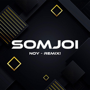 Noy Somjoi -RMX - Intro 3in1 Vr.Remix (SOMJOI & Lex Bsv)