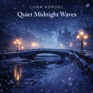 Quiet Midnight Waves by LUNA KORDEL