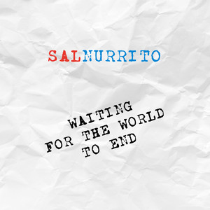 Waiting for the World to End