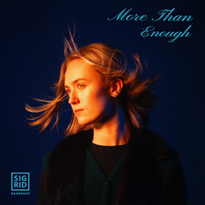 More Than Enough by Sigrid Haanshus