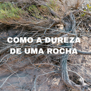 Eulália Vitória - Como a Dureza de uma Rocha