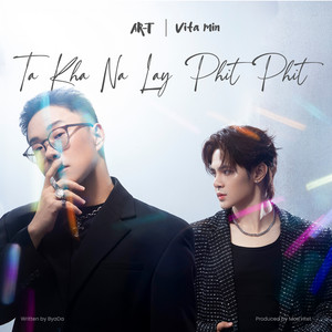 Ta Kha Na Lay Phit Phit by Ar-T, Vita Min
