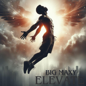 Elevate by Big Maxy