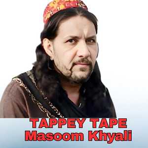 Masoom Khyali - Tappey Tape