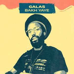 Bakh Yaye by Galas, Amoul Bayi All Stars
