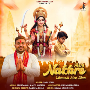 Mere Nakhre Uthaundi Meri Maa by Yash Kohli