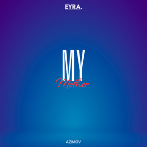 My Mother by Azimov