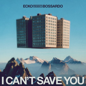 I Can't Save You by Ecko Presents Bossardo