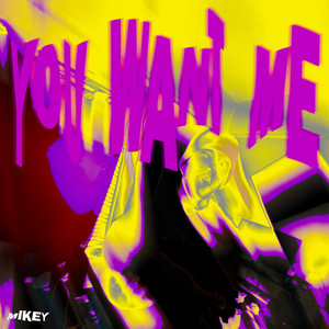 You Want Me by Mikey, Apoc Muzic