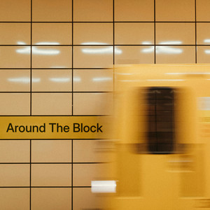 Around The Block by How to make friends