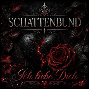 Ich liebe Dich by Schattenbund