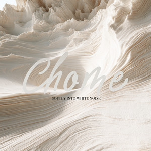 Softly Into White Noise by Chome