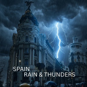 Spain - Rain & Thunders