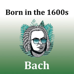 Born in the 1600s: Bach album