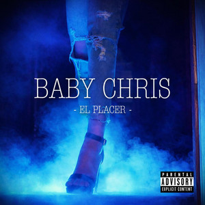 El Placer by Baby Chris RD