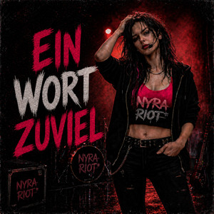Ein Wort Zuviel by Nyra Riot