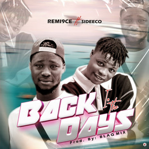 Back in the Days (feat. Sideeco)
