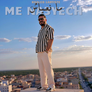 Khaled L'artiste - ME NA3YECH