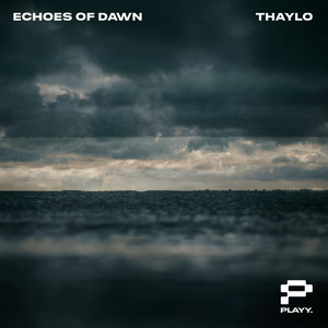 Echoes of Dawn by Thaylo