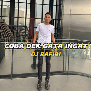 DJ Rafiqi - Coba Dek Gata Ingat