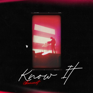 Know It by Chanimat