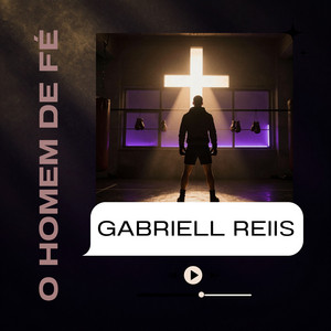 O Homem de Fe by Gabriell Reiis