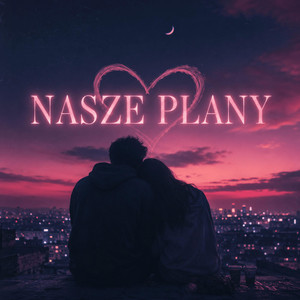 NASZE PLANY by VEGI030, O.G VEGI