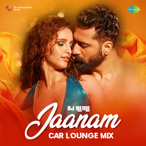 Jaanam - Car Lounge Mix