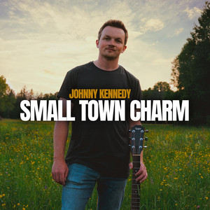 Small Town Charm by Johnny Kennedy