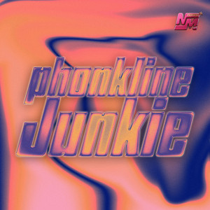 Phonkline Junkie by NOMAD