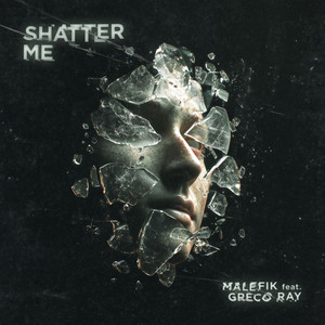 Shatter Me by Malefik, Greco Ray
