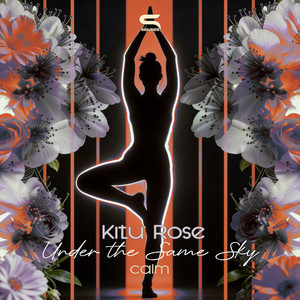 Under the Same Sky by Kitu Rose